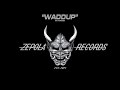 Waddup  zepola st extended official audio
