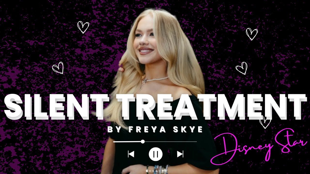 silent-treatment-freya-skye-lyrics-2025-youtube
