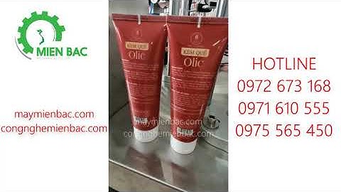 MÁY CHIẾT RÓT TUÝP VÀ HÀN MÉP TUÝP MỸ PHẨM, KEM ĐÁNH RĂNG TỰ ĐỘNG