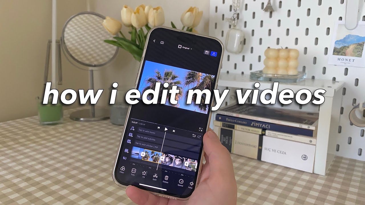 how i edit my videos on my phone 📲🌷 - YouTube