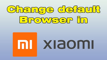 How to change default browser in Redmi