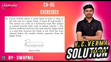 Figure (6-E12) shows a small block of mass m kept at the left end of a larger block of mass M and le