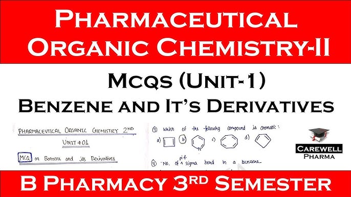 Mcq On Benzene And Its Derivatives Unit 1 Pharmaceutical Anic Chemistry 3rd Semester  Mcq On Benzene And Its Derivatives Unit 1 Pharmaceutical Anic Chemistry 3rd Semester