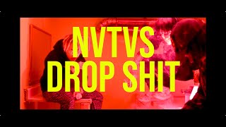 NVTVS- DROP SHIT (PROD. NVTVS) (DIR. DYLAN O' DONOVAN)