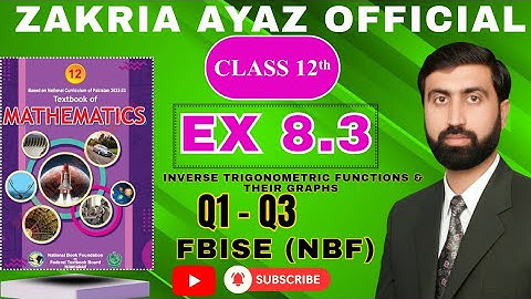 Class 12 Math | Exercise 8.3 | Q1 - Q3 | All Parts | FBISE NBF | New Textbook 2025 | Sir Zakria Ayaz