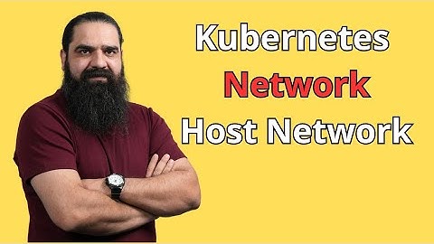 آموزش کوبرنتیز/Kubernetes Network Host Network