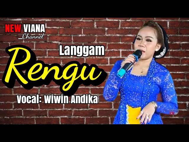 Langgam RENGU#WIWIN ANDIKA#NEW VIANA class=