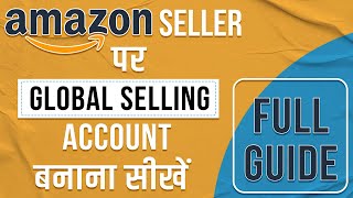 How to create Amazon Global Seller Account | Amazon Global Selling Registration #amazonglobalselling screenshot 2