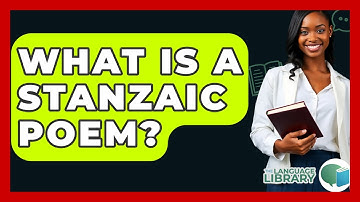 What Is A Stanzaic Poem? - The Language Library