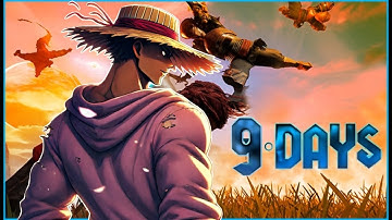 9DAYS STREAM ON A SATURDAY!!!!!!!!