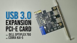 USB 3.0 Expansion PCI-E Card | Dell Optiplex 790 YouTube