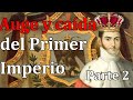 La Caída del Primer Imperio parte 2