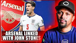 Arsenal Linked With John Stones - Ben White Set To Stay - 3 Arsenal World Cup Winners