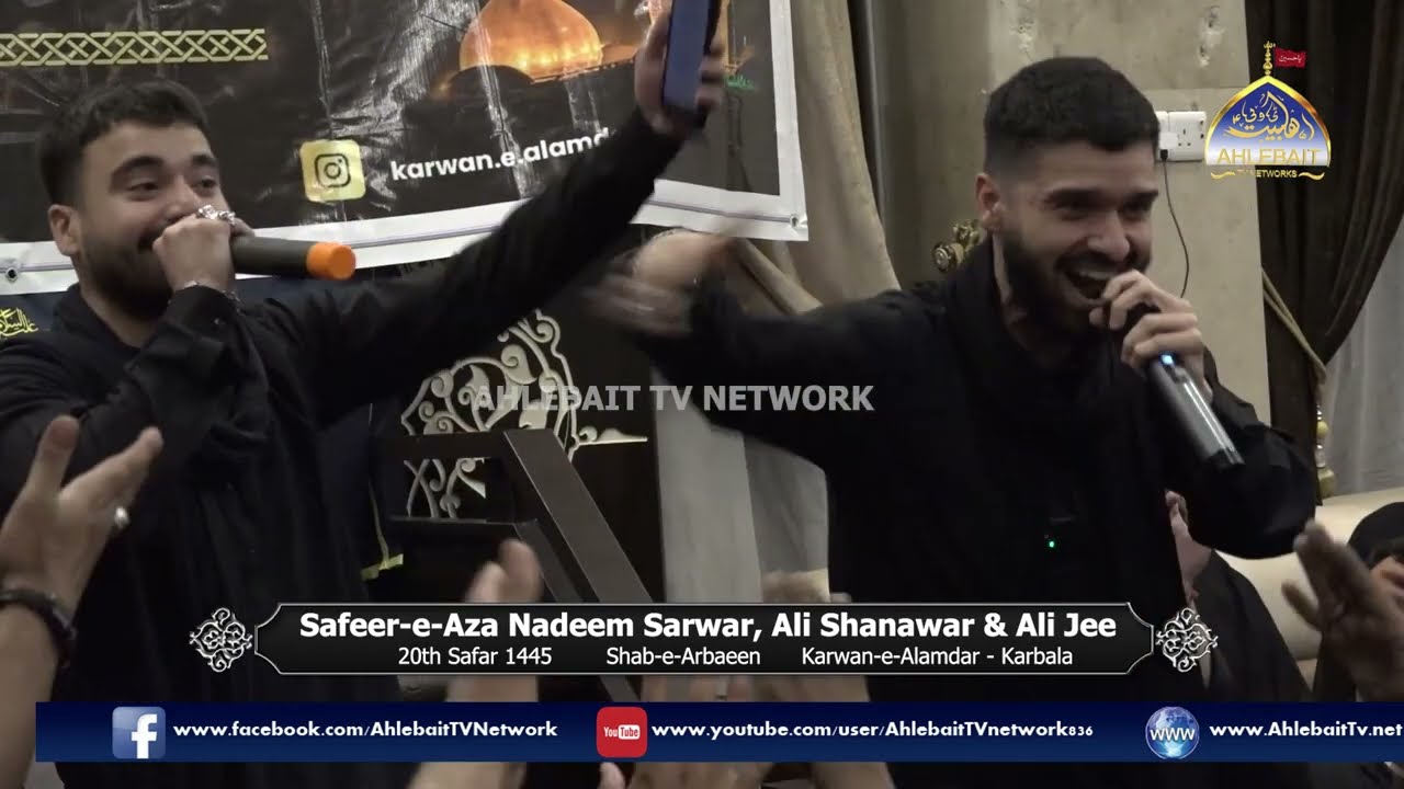 Majlis Shab Arbaeen Karbala I Nadeem Sarwar I Ali Shanawar I Ali Jee I 20th Safar 1445 I Ahlebait TV