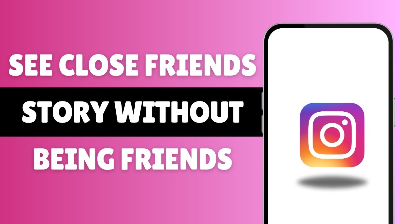 How To See Close Friends Story On Instagram Without Being Friends YouTube how-to-see-close-friends-story-on-instagram-without-being-friends-youtube