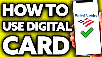 How To Use Bank of America Digital Card (2025)