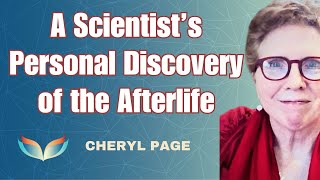 A Scientist's PERSONAL Discovery of the Afterlife: How Cheryl Page Found Her Lost Love in Spirit! by Suzanne Giesemann - Messages of Hope 49,950 views 3 months ago 1 hour, 11 minutes