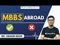 MBBS Abroad for Indian Students | Best Countries, Fees & Eligibility | Dr. Anand Mani