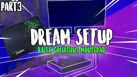 Building my Dream Setup | Part 3