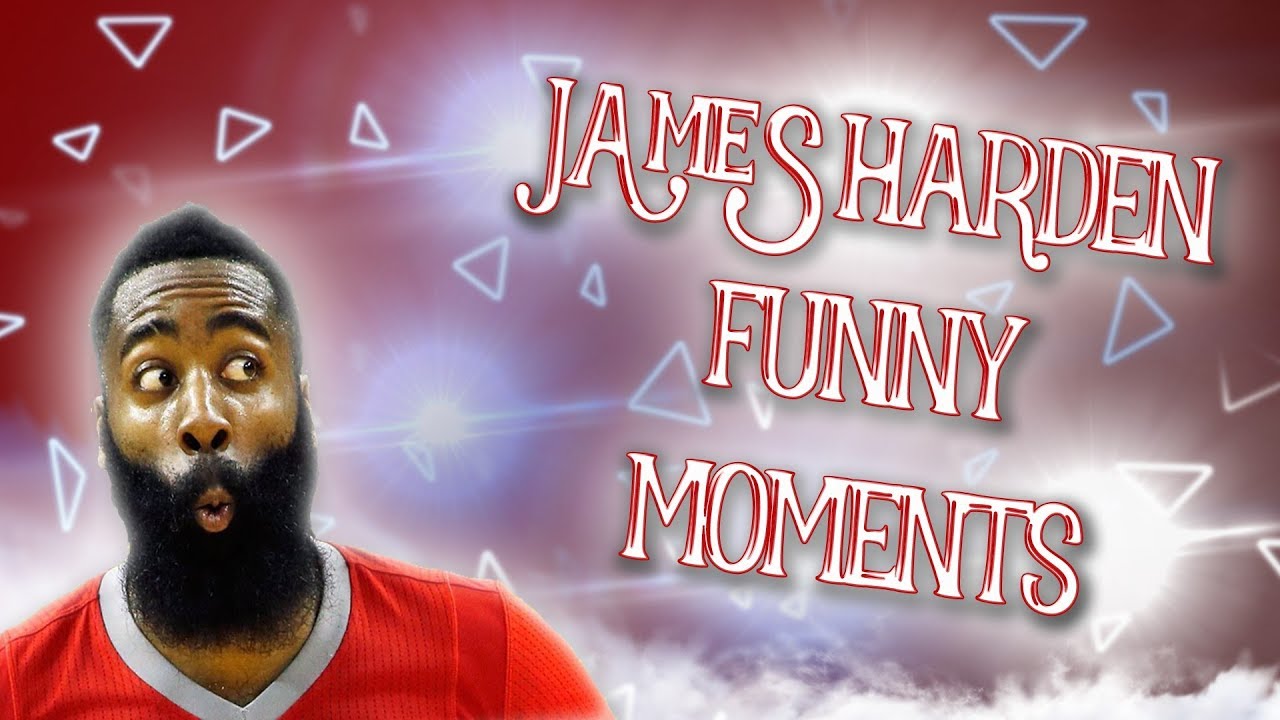 James Harden FUNNY MOMENTS [HD] - YouTube