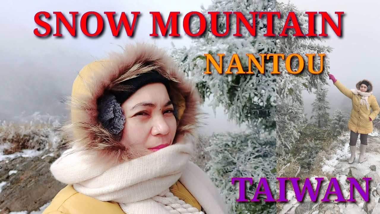 SNOW MOUNTAIN NANTOU TAIWAN 2022 - YouTube