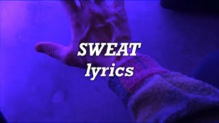 ZAYN - Sweat (Lyrics)