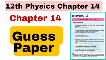 12th physics chapter 14 electromagnetism guess Paper | 12th phy chap 14 important questions