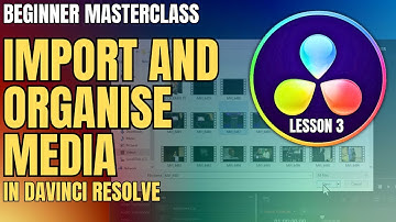 How to Import and Organize Media in DaVinci Resolve Beginner Masterclass | Lesson 3