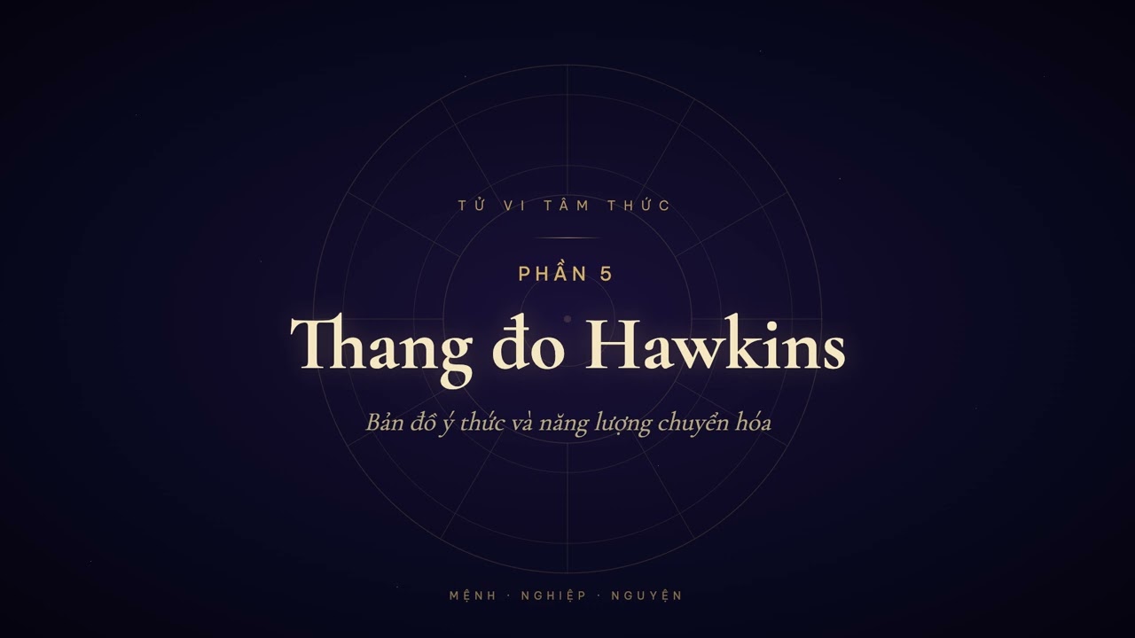 Thumbnail: Phần 5 — Thang đo Hawkins