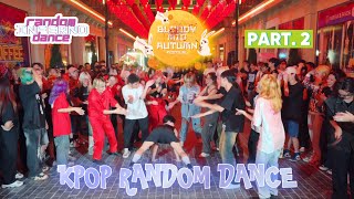 [KPOP IN PUBLIC] Nhảy Kpop Trong Tiệc Trăng Máu | Part. 2 | RANDOM DANCE 