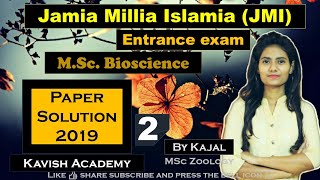 Jamia Millia Islamia MSc Bioscience 2019 Entrance exam paper solution | Part-2 | JMI | by Kajal