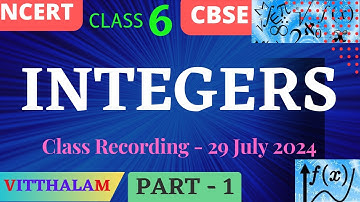 | Class 6 | NCERT | CBSE | Chapter 4 | Integers | Part 1 | Class Recording | 29 July 2024 |