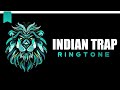 Indian Trap Ringtone 2019 | Indian Remix Ringtone 2019 | Whatsapp Status Video | BGM Ringtone