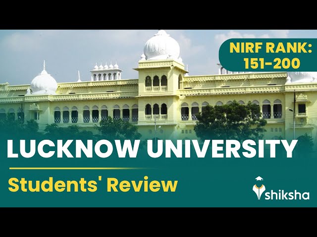 Lucknow University (LU) Review : What do students say?