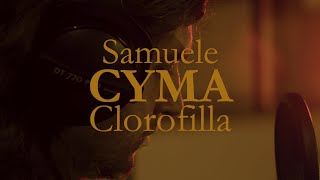 Samuele Cyma - Clorofilla (Live Session @ Cicaleto Studio)