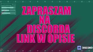 Zapraszam na discord link w opisie