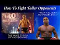 How to Fight Bigger and Taller Opponents