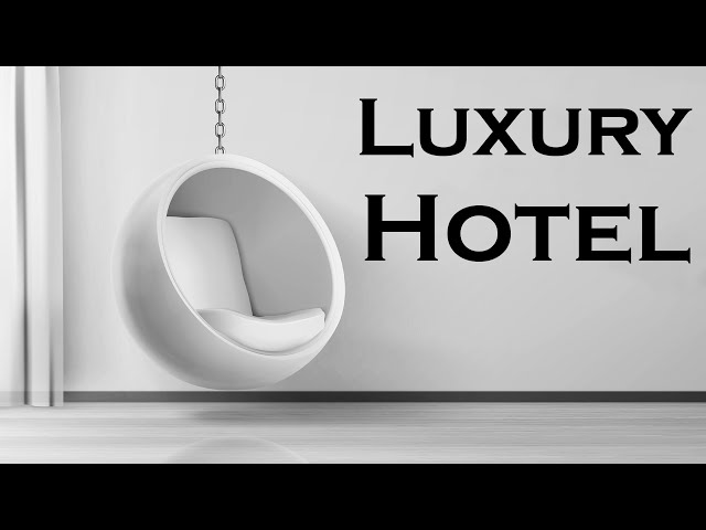 Relax Music - Luxury Hotel JAZZ - Exquisite Mountain Hotel Jazz Music To Relax, Work & Study class=