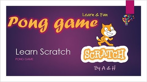 HOW TO MAKE PONG GAME IN SCRATCH