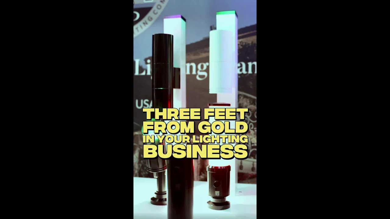 THREE FEET FROM GOLD IN YOUR LIGHTING BUSINESS