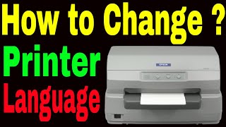 How To Change Epson Printer Language To English Epson Passbook Printer First Time Configuration