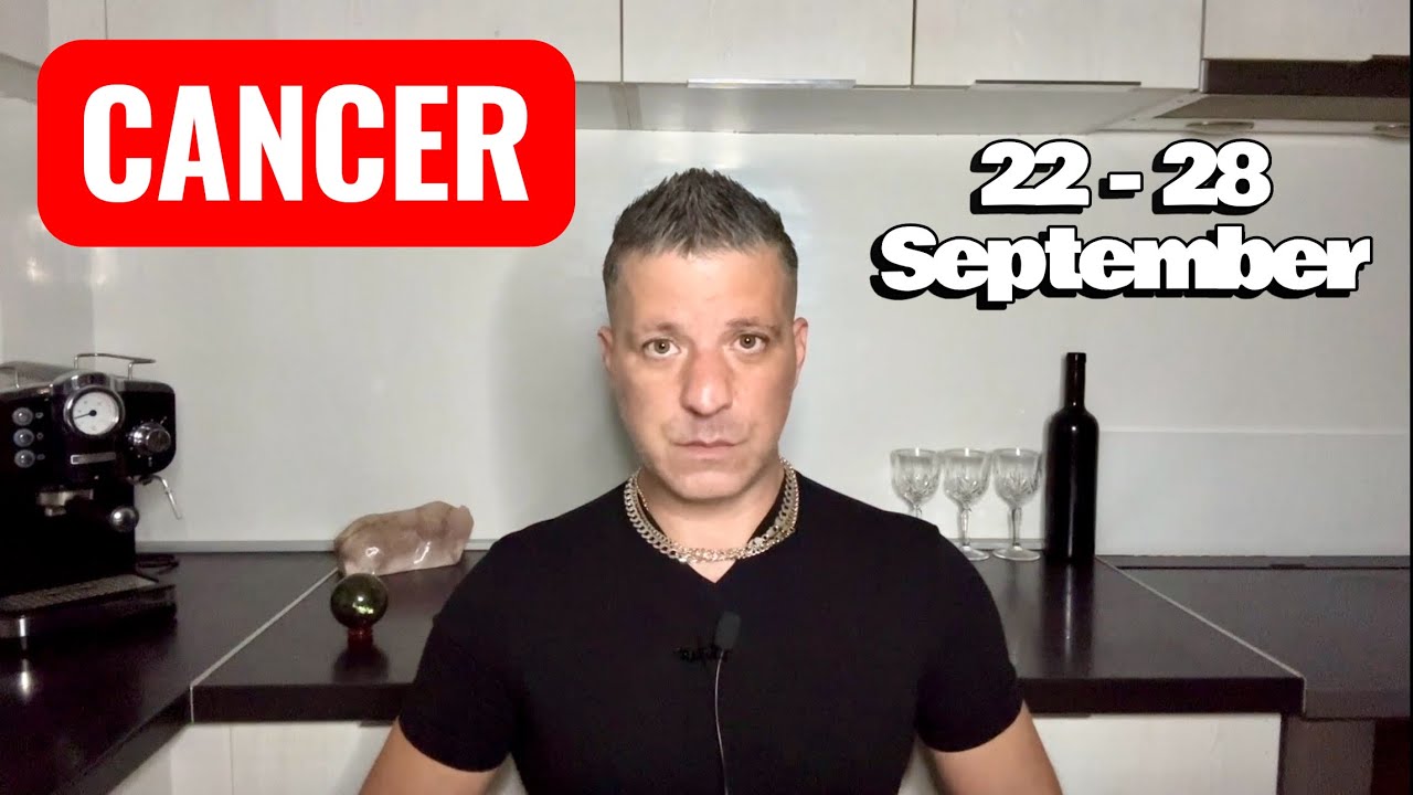 CANCER - What You Don’t See Coming | 22 - 28 September Cancer Tarot
