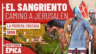 La Primera Cruzada: el Camino a Jerusalén (1/2)