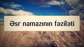 Əsr Namazının Fəziləti Fərman İsayev Ferman Isayev