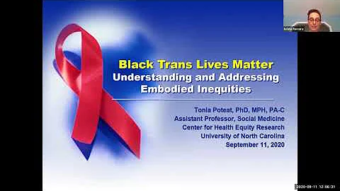 Tonia Poteat: Black Trans Lives Matter: Understanding and Addressing Embodied Inequalities