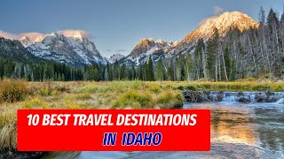 10 Best Places to Visit In Idaho - USA Travel Guide 2024 - Top Tourist Attractions