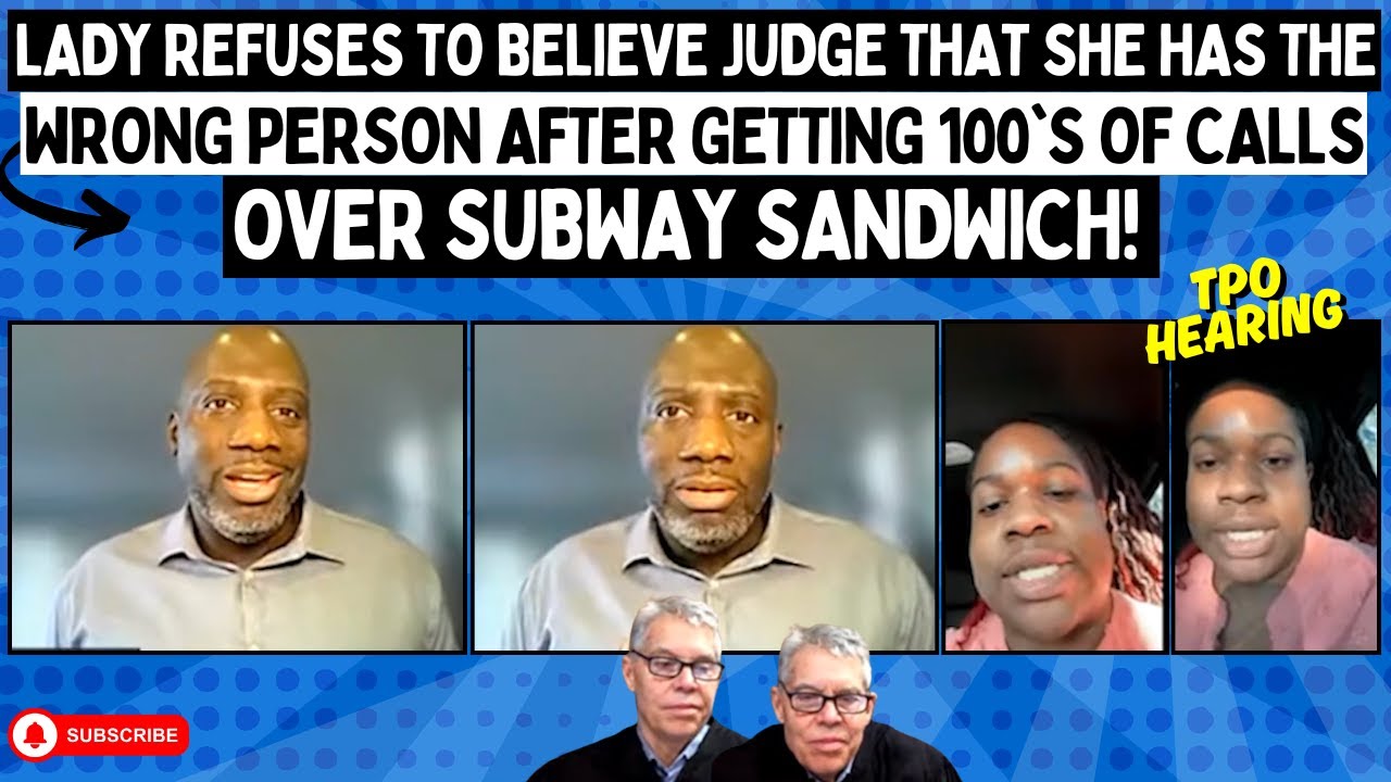 Lady REFUSES To Believe Judge It's WRONG Person After 100s Of Harassing Calls Over SUBWAY Sandwich!