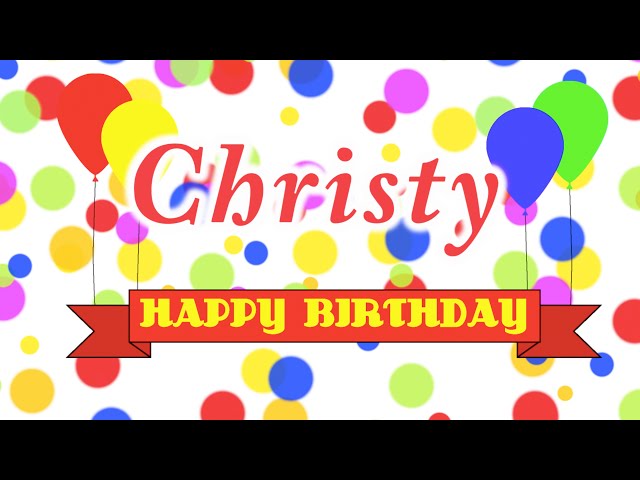 Happy Birthday Christy Song