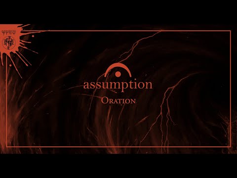 Assumption — ASSUMPTION 'Oration' (Track Premiere)