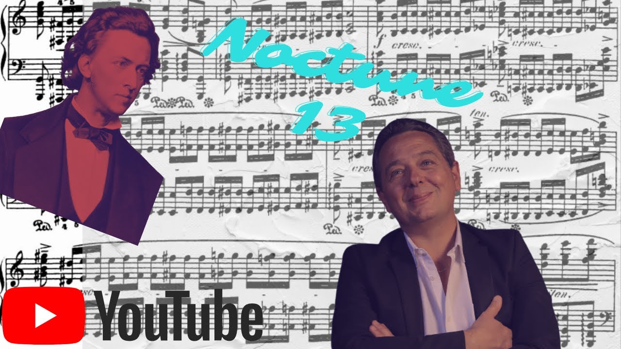 Watch Chopin Nocturne 13 piano on YouTube Watch Chopin Nocturne 13 piano on YouTube
